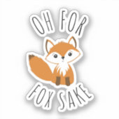 Sticker Oh pour Fox Sake (Recto)