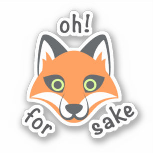 Sticker Oh! Pour Fox Sake phrase dessin animé Emoji