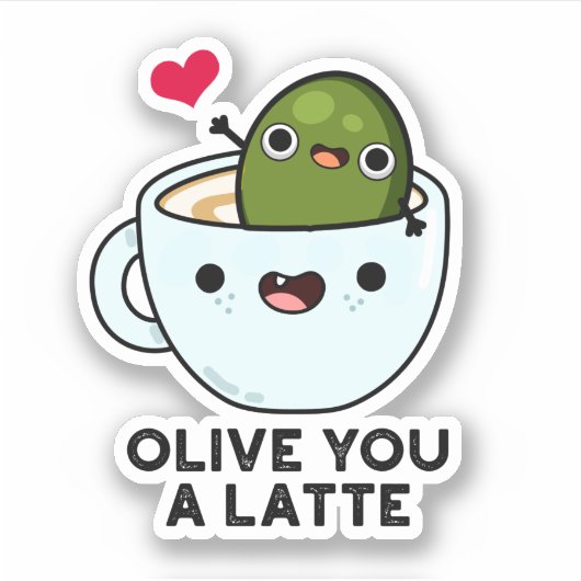 Sticker Olive You A Latte Funny Food Pun (Devant)