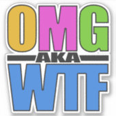 Sticker OMG aka WTF (Devant)