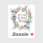Sticker On peut faire des choses difficiles, citations ins (Feuille)