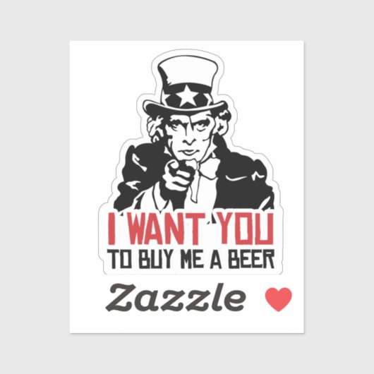 Sticker Oncle Sam - Je veux que tu m'achètes une bière (Feuille)