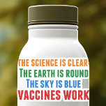 Sticker Ordinateur portable de devis pour la science de la<br><div class="desc">Hillary Clinton cite la vaccination : la science est claire : la terre est ronde, le ciel est bleu, les vaccins fonctionnent. Un autocollant d'ordinateur portable en temps opportun à la lumière des épidémies de rougeole et de la pandémie de Covid. Veuillez vacciner vos enfants afin de prévenir la propagation...</div>