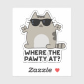 Sticker Où La Pawty À Funny Party Chat Pun (Feuille)