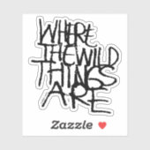 Sticker Où sont les choses sauvages | manuscrit (Feuille)