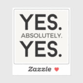 Sticker Oui Absolument Oui | White Simple Bold Affirmation (Feuille)