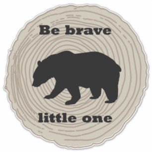 Sticker Ours Animal Sauvage Sois Brave Petit Enfant Chambr