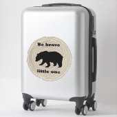 Sticker Ours animal sauvage Soyez courageux Chambre pour e (Sur valise)