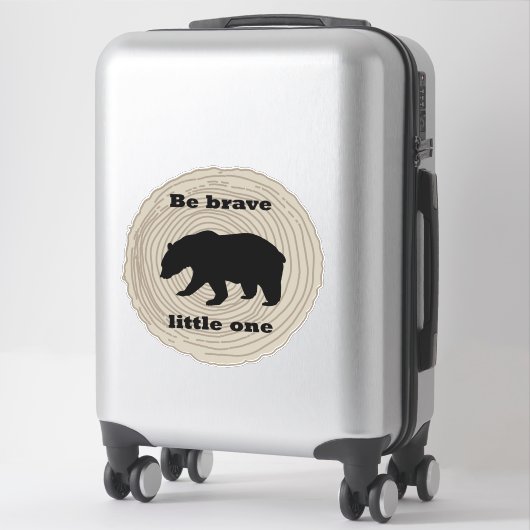 Sticker Ours animal sauvage Soyez courageux Chambre pour e (Sur valise)