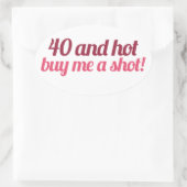 Sticker Ovale 40 et HOT (Sac)