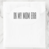 Sticker Ovale À l'époque de ma mère (Sac)