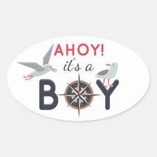 Sticker Ovale Ahoy ! C'est un garçon Baby shower nautique