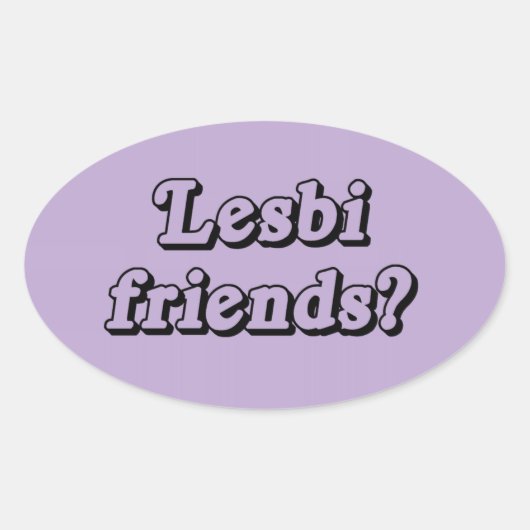 STICKER OVALE AMIS LESBIENS (Devant)
