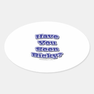 Sticker Ovale As-Tu Vu Ricky ?