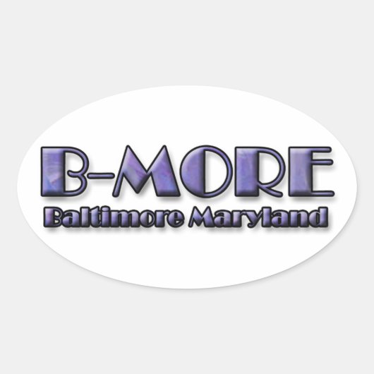 Sticker Ovale B-MORE Baltimore Maryland Logo (Devant)