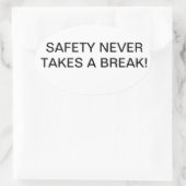 STICKER OVALE BÂTIMENTS AVEC SLOGAN DE SÉCURITÉ MARQUÉ. (Sac)