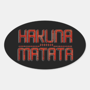Sticker Ovale Beau Extraordinaire Embossé Rouge Hakuna Matata Te