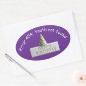 Sticker Ovale Birthday Eraser: Error 404 Youth Not Found (Enveloppe)