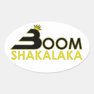Sticker Ovale Boom Shakalaka
