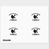 Sticker Ovale C’est comme ça que je roule ! (Feuille)