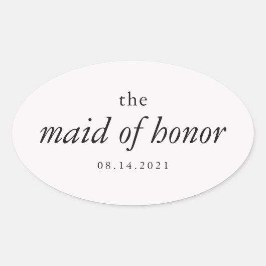 Sticker Ovale Calligraphie moderne Maid of Honor Mariage (Devant)