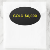 Sticker Ovale Célébration du marché de l'or à 6 000 $ (Sac)