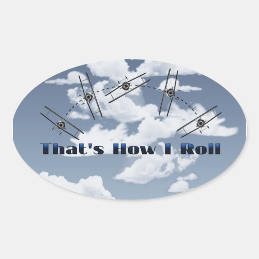 Sticker Ovale C'Est Comme Ça Que Je Roule (Devant)