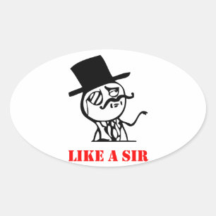 Sticker Ovale Comme un monsieur - mème
