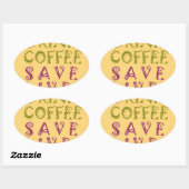 Sticker Ovale Conception amusante de citation Selfie Café (Feuille)