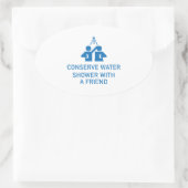 Sticker Ovale Conserver Douche À Eau Avec Un Ami (Sac)