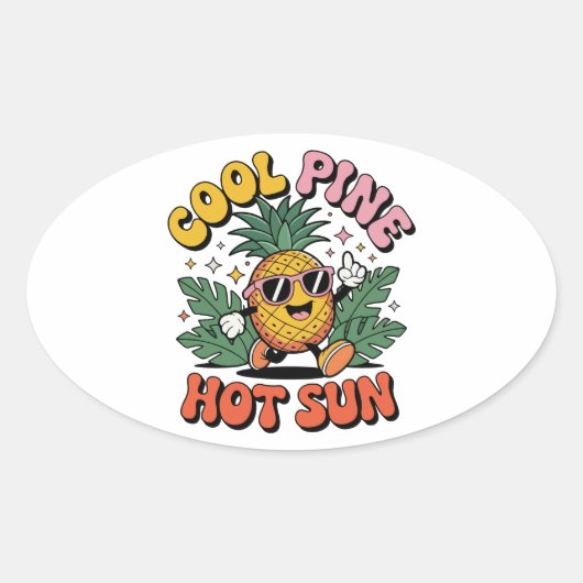 Sticker Ovale Cool Pine Hot Sun Retro Pineapple Summer Vibes (Devant)