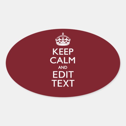 Sticker Ovale Cranberry Burgundy Keep Calm and Your Text (Devant)