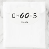 Sticker Ovale de zéro à soixante en cinq minutes (Sac)