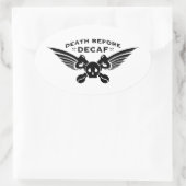 Sticker Ovale décès avant décaf (Sac)