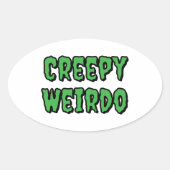 Sticker Ovale Déplaisant Weirdo (Devant)