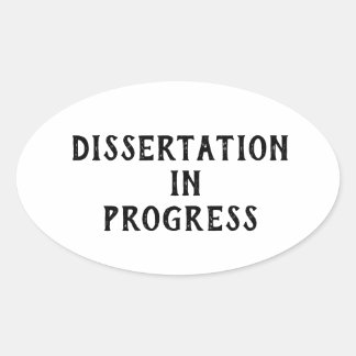 Sticker Ovale Dissertation en cours