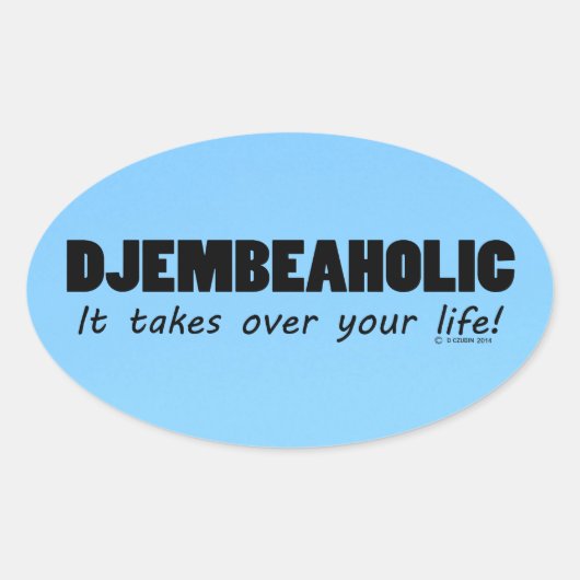 Sticker ovale Djembeaholic Life (Devant)