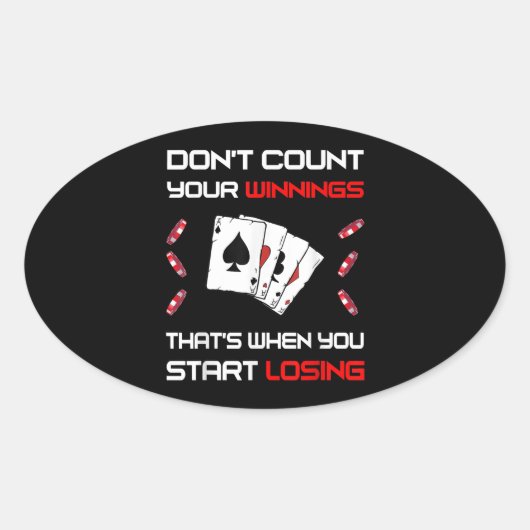 Sticker Ovale Don't Count Your Win That's When You Start Losing (Devant)