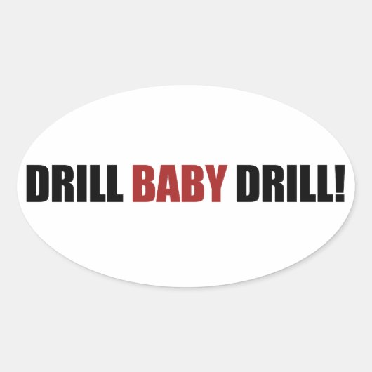 Sticker Ovale Drill Baby Drill (Devant)