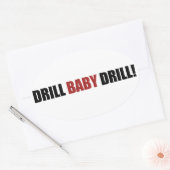Sticker Ovale Drill Baby Drill (Enveloppe)