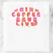 Sticker Ovale Drôle cadeau pour les amateurs de café (Sac)