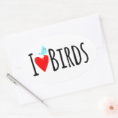 Sticker Ovale Drôle J'adore les oiseaux (Enveloppe)