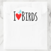 Sticker Ovale Drôle J'adore les oiseaux (Sac)