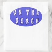 Sticker Ovale Élevé sur la plage : Serene Beach Life Memories (Sac)