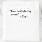 Sticker Ovale "Elle vous regarde complètement" - Bière (Sac)