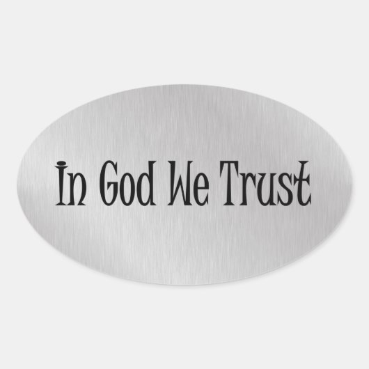Sticker Ovale En Dieu nous faisons confiance (Devant)