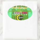 Sticker Ovale En gros, vous me manquez : Texte inspirant (Sac)