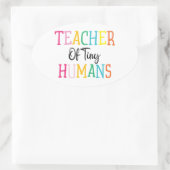 STICKER OVALE ENSEIGNANT DE PETITS HUMAINS (Sac)