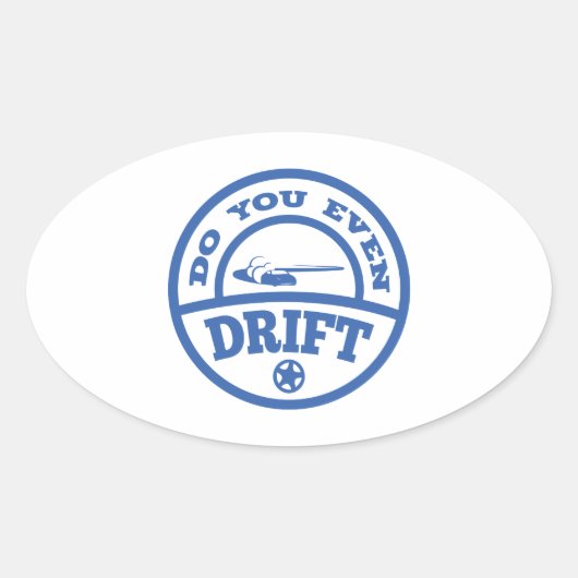 Sticker Ovale Est-Ce Que Vous Déplacez Même ? (Devant)