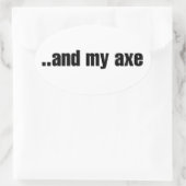 Sticker Ovale Et mon Ax (Sac)